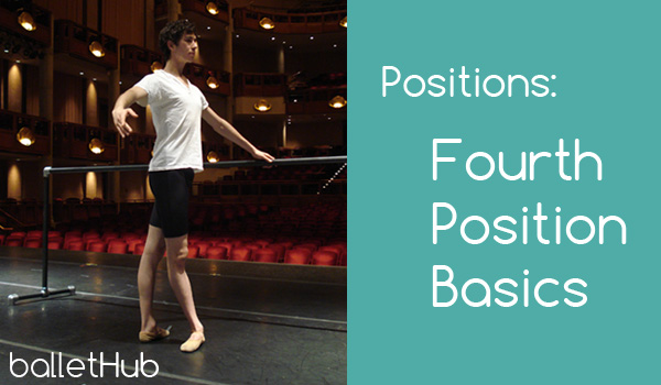 Positions: Fourth Position Basics