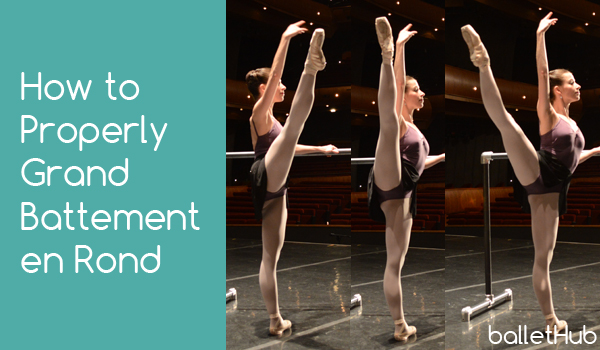 How To Properly Grand Battement En Rond Ballet Lesson Ballethub