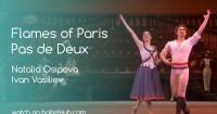 Flames of Paris Pas de Deux with Natalia Osipov...