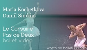 Le Corsaire Pas de Deux danced by Maria Kochetkova & Daniil Simkin