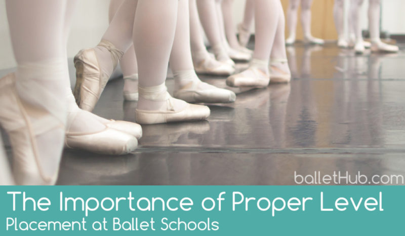 The Importance of Proper Level Placement at Ballet Schools