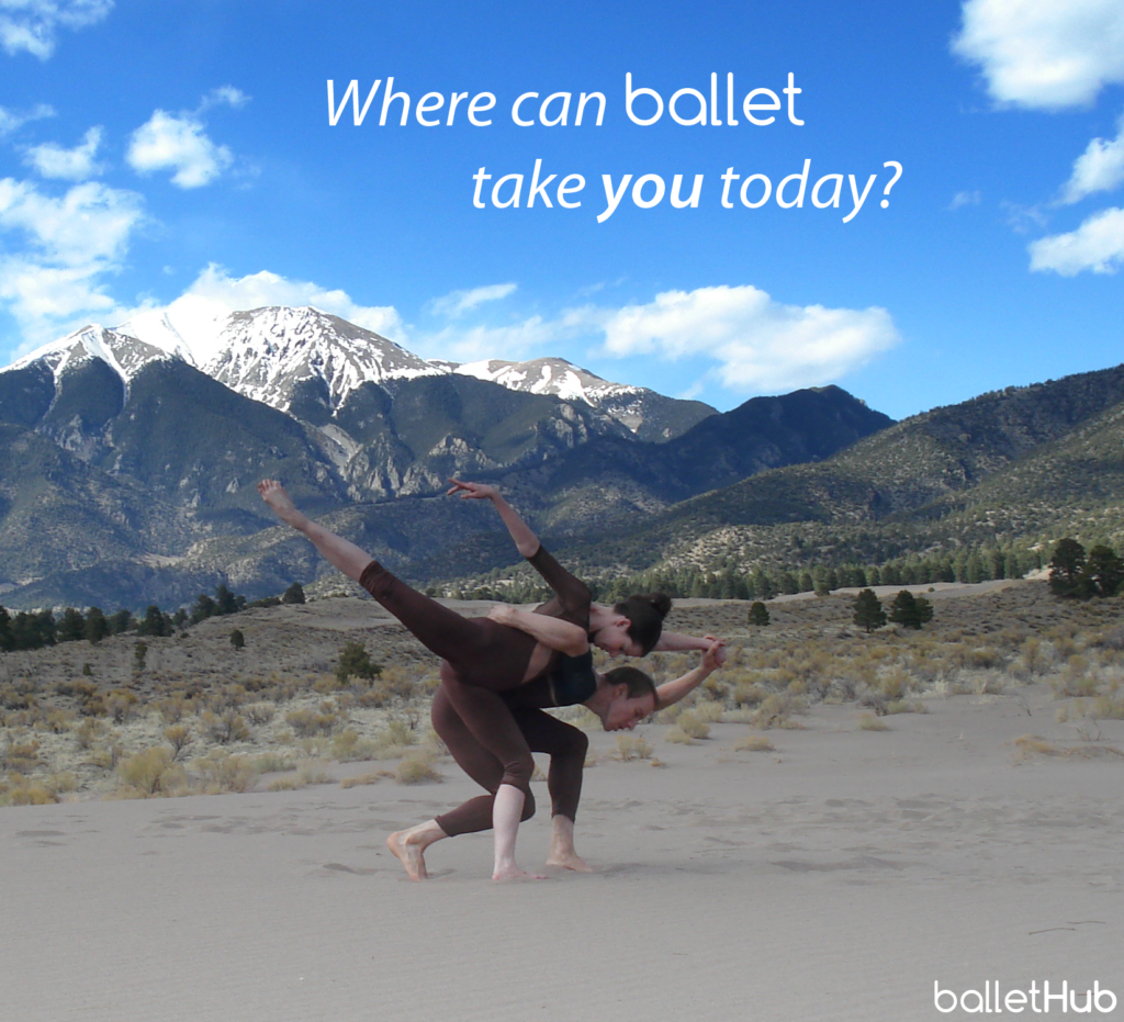 ballet quote where can ballet take you today?