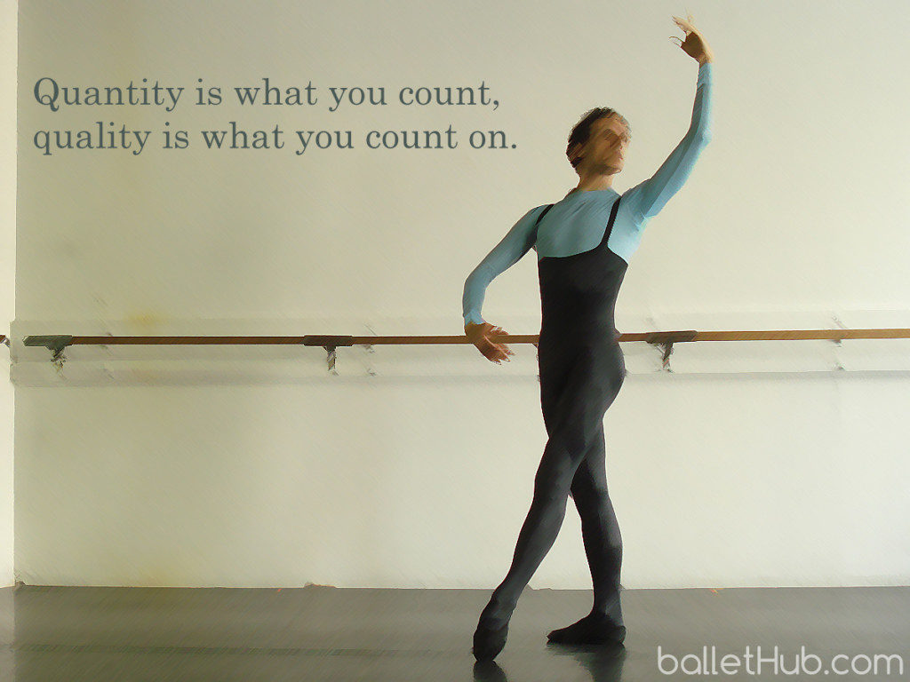 Quantity is what you count… ballet quote